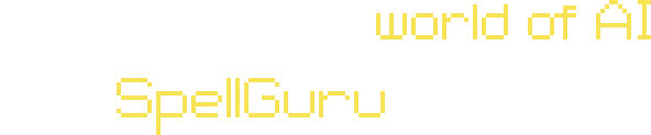Delve into the world of AI with SpellGuru